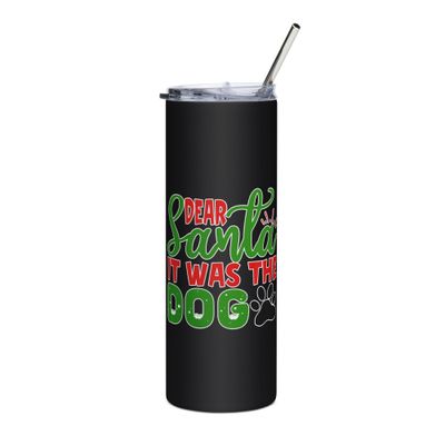 Dear Santa It Was The Dog Stainless Steel Tumbler - Christmas Tumbler