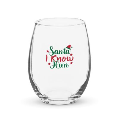 Santa I Know Him Stemless Wine Glass