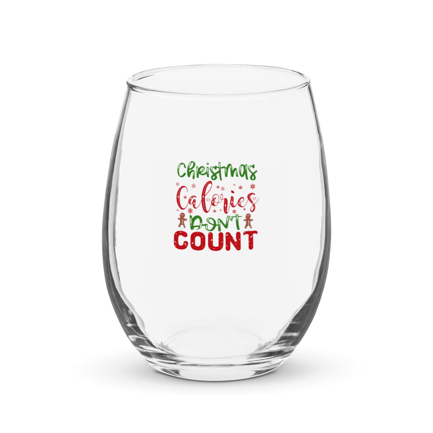 Christmas Calories Don&#39;t Count Stemless Wine Glass