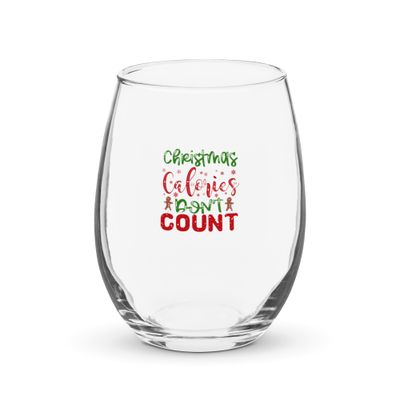 Christmas Calories Don&#39;t Count Stemless Wine Glass