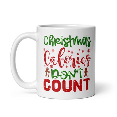 Christmas Calories Don&#39;t Count White Coffee Mug
