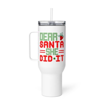 Dear Santa She Did It Travel Mug with a Handle