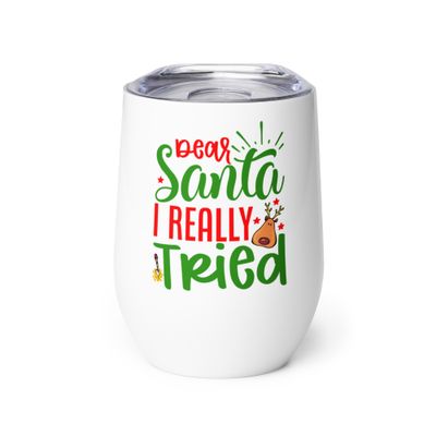 Santa I Really Tried Wine Tumbler
