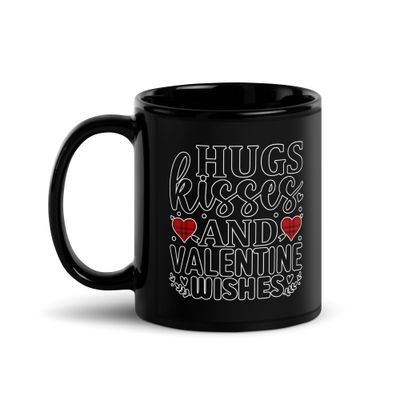 Valentine-Hugs Kisses And Valentine Wishes Black Coffee Mug