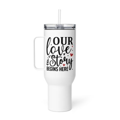 Valentine-Our Love Story Begins Here Travel Mug with a Handle