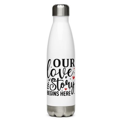 Valentine-Our Love Story Begins Here Stainless Steel Water Bottle