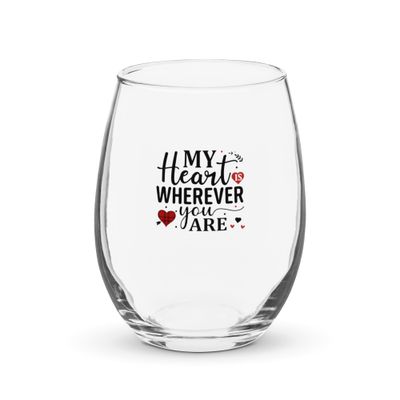 Valentine-My Heart Is Wherever You Are Stemless Wine Glass