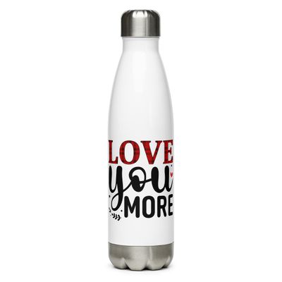 Valentine-Love You More Stainless Steel Water Bottle
