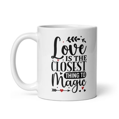 Valentine-Love Is The Closest Thing To Magic White Coffee Mug
