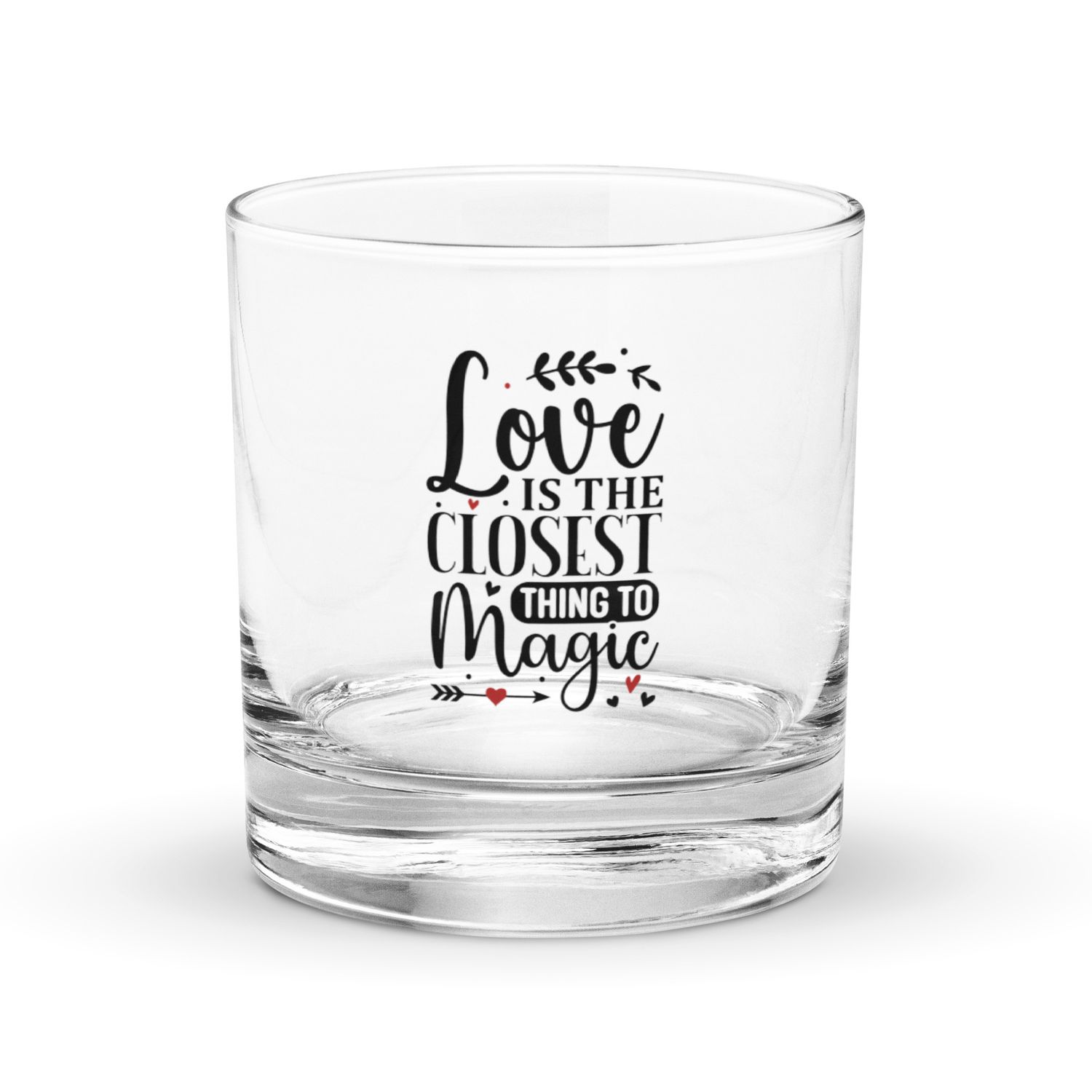 Valentine-Love Is The Closest Thing To Magic Rocks Glass