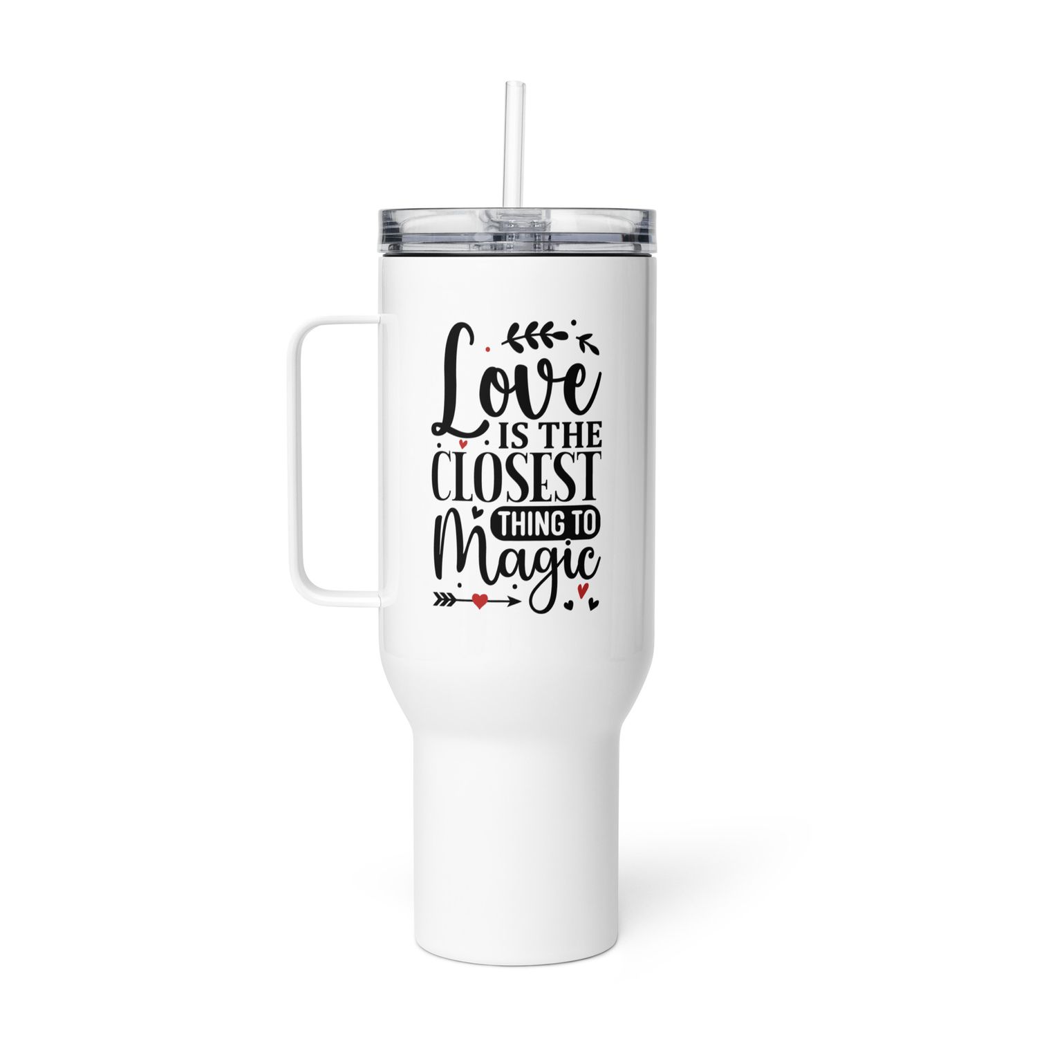 Valentine-Love Is The Closest Thing To Magic Travel Mug with a Handle