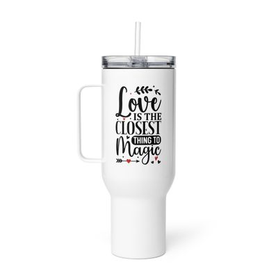Valentine-Love Is The Closest Thing To Magic Travel Mug with a Handle