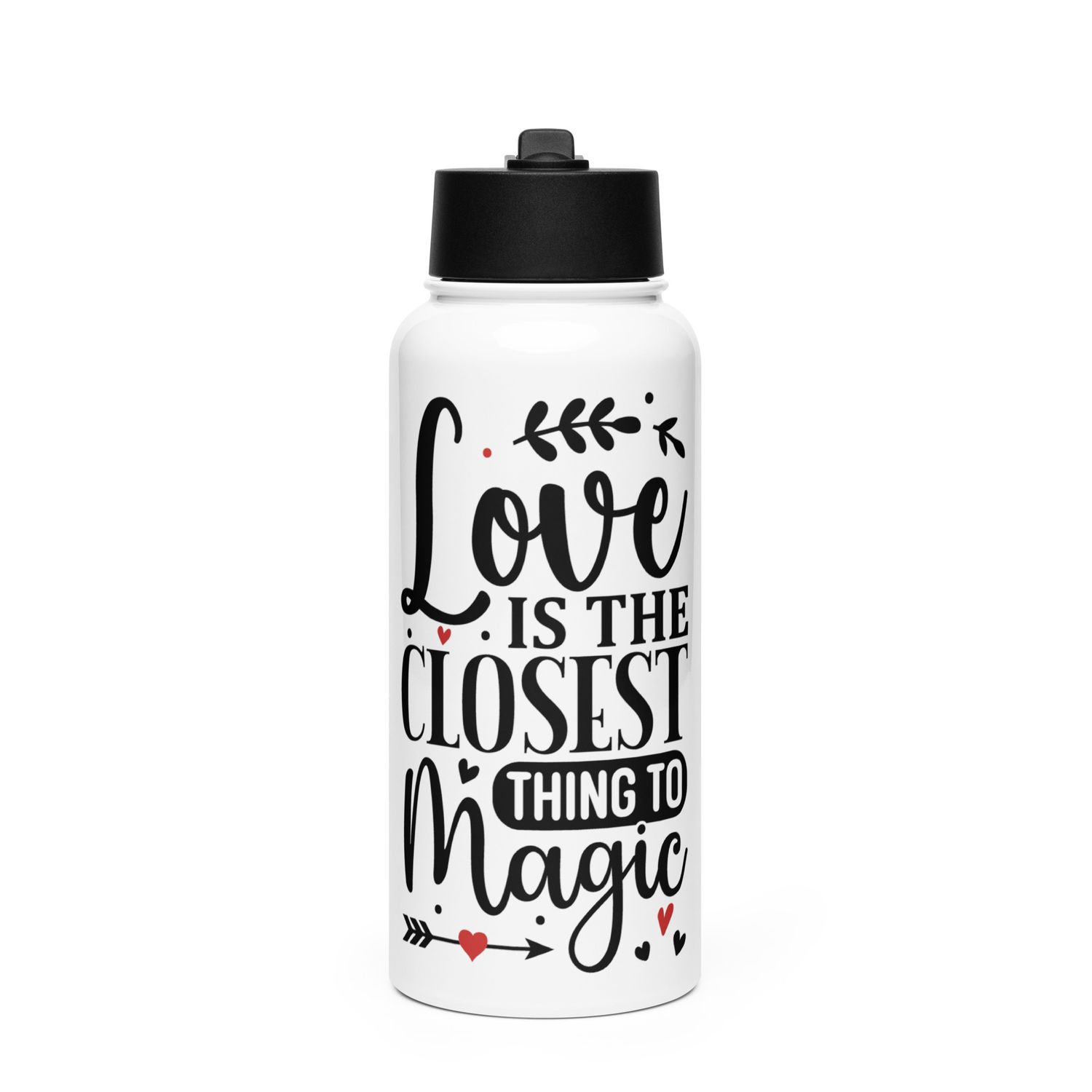 Valentine-Love Is The Closest Thing To Magic Stainless Steel Water Bottle with a Straw Lid