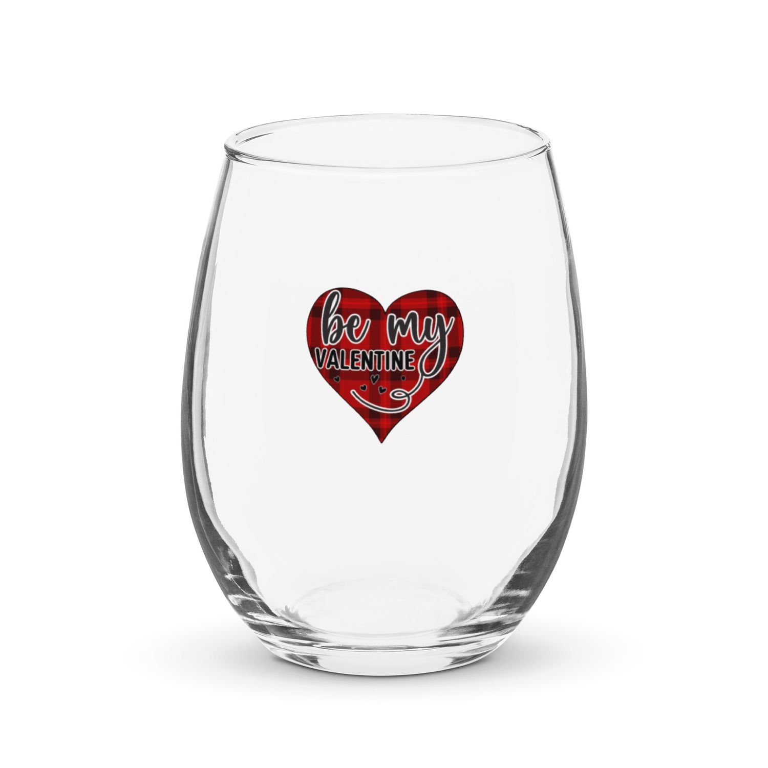 Be my Valentine Stemless Wine Glass