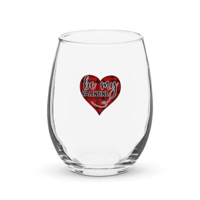 Be my Valentine Stemless Wine Glass
