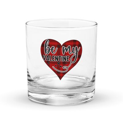 Be My Valentine Rocks Glass
