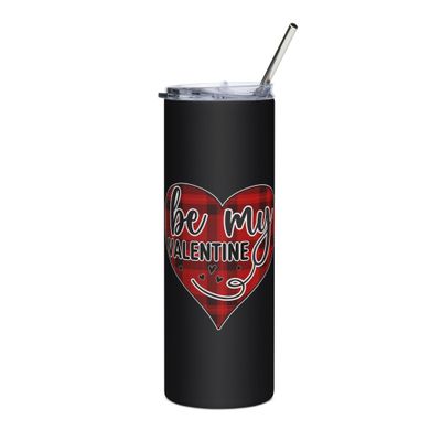 Be My Valentine Stainless Steel Tumbler