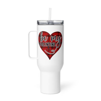 Be My Valentine Travel Mug with a Handle