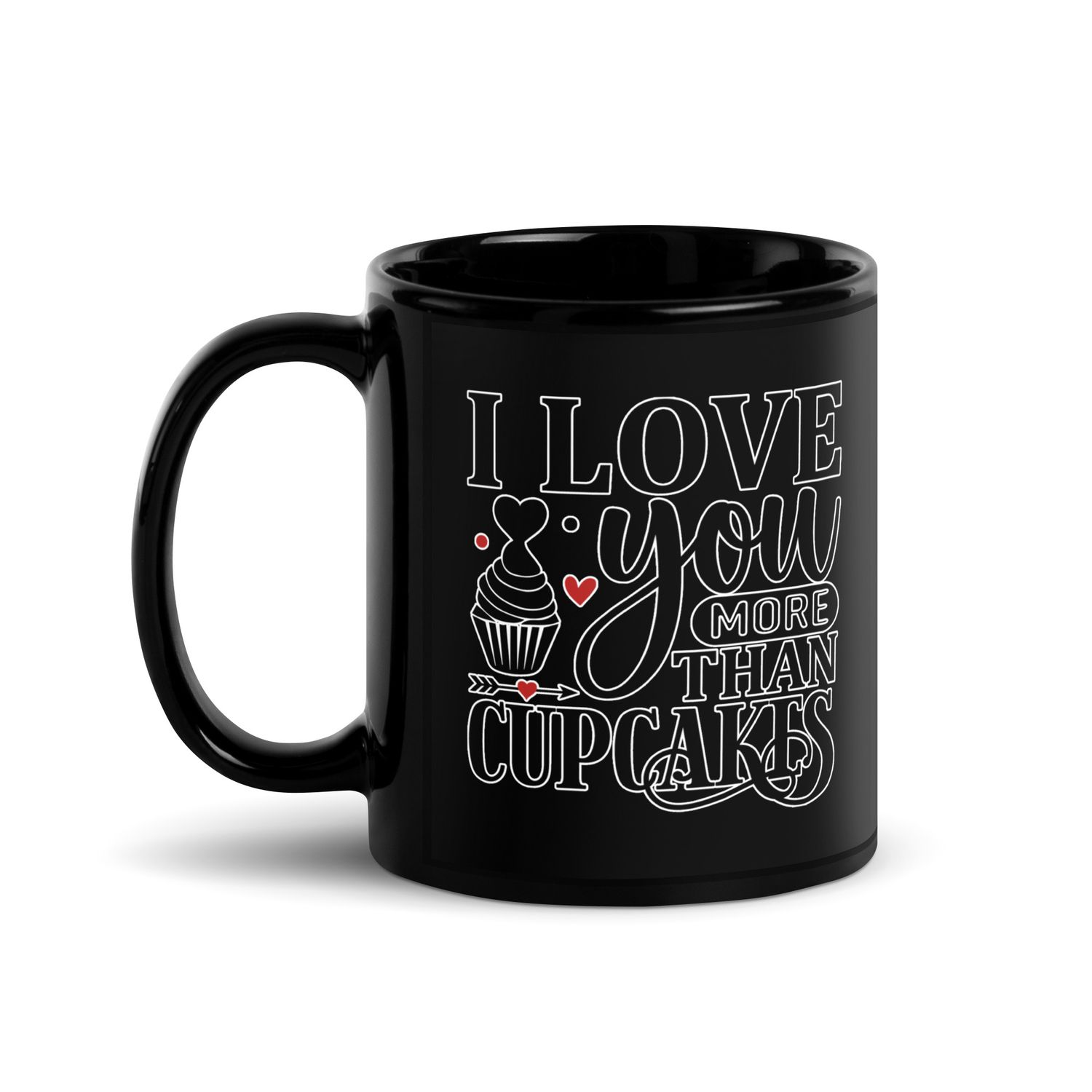 Valentine-I Love You More Than Cupcakes Black Coffee Mug