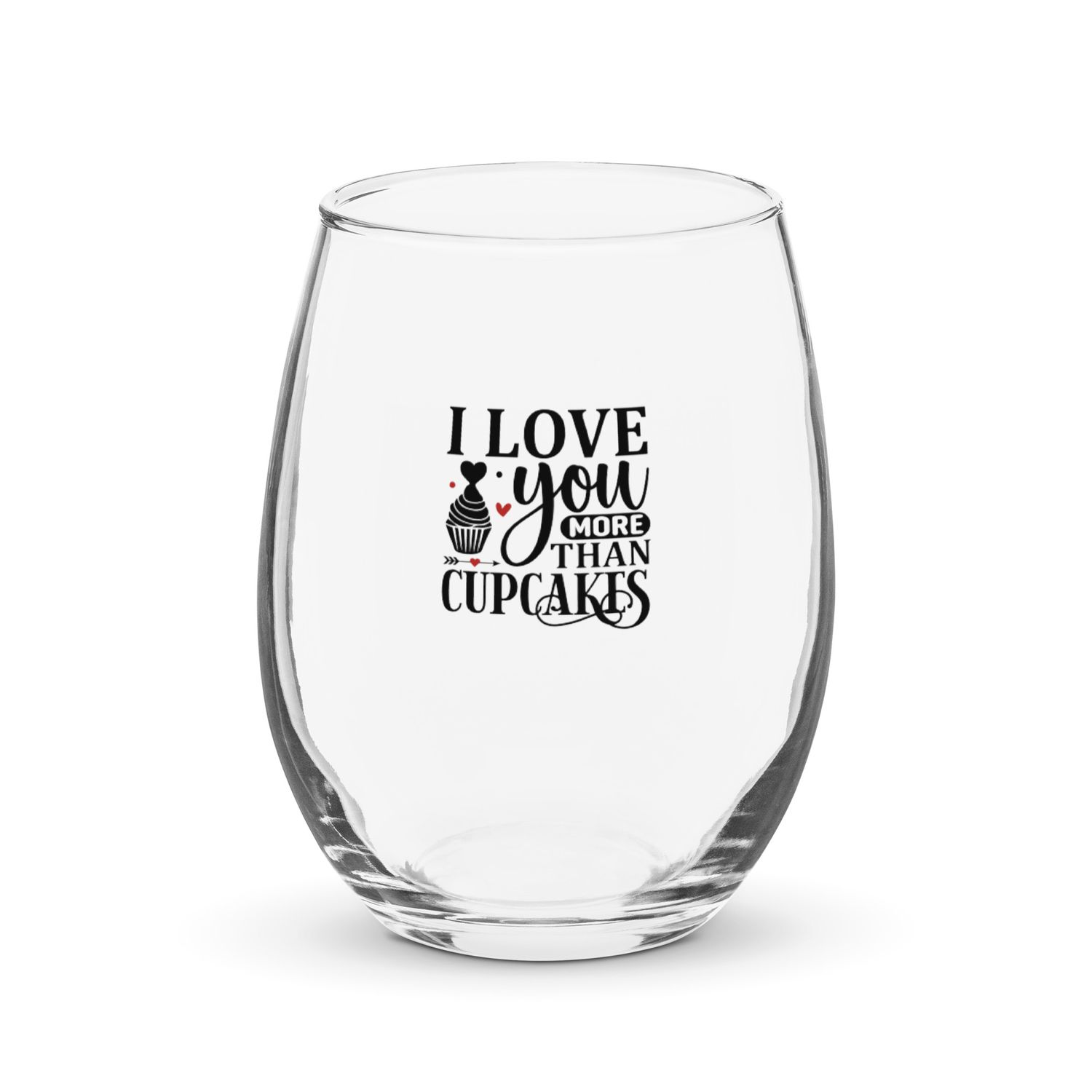 Valentine-I Love You More Than Cupcakes Stemless Wine Glass