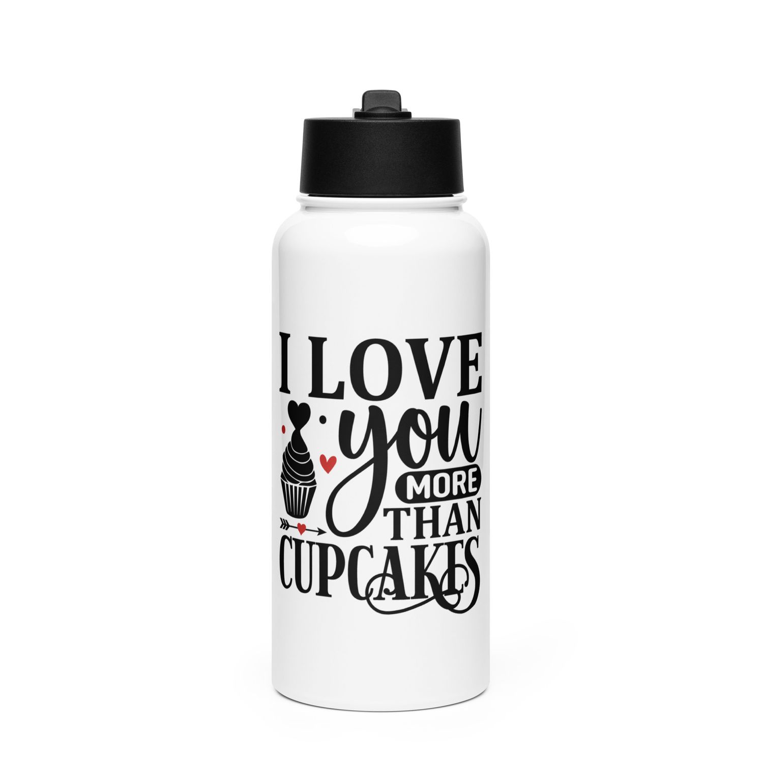 Valentine-I Love You More Than Cupcakes Stainless Steel Water Bottle with a Straw Lid