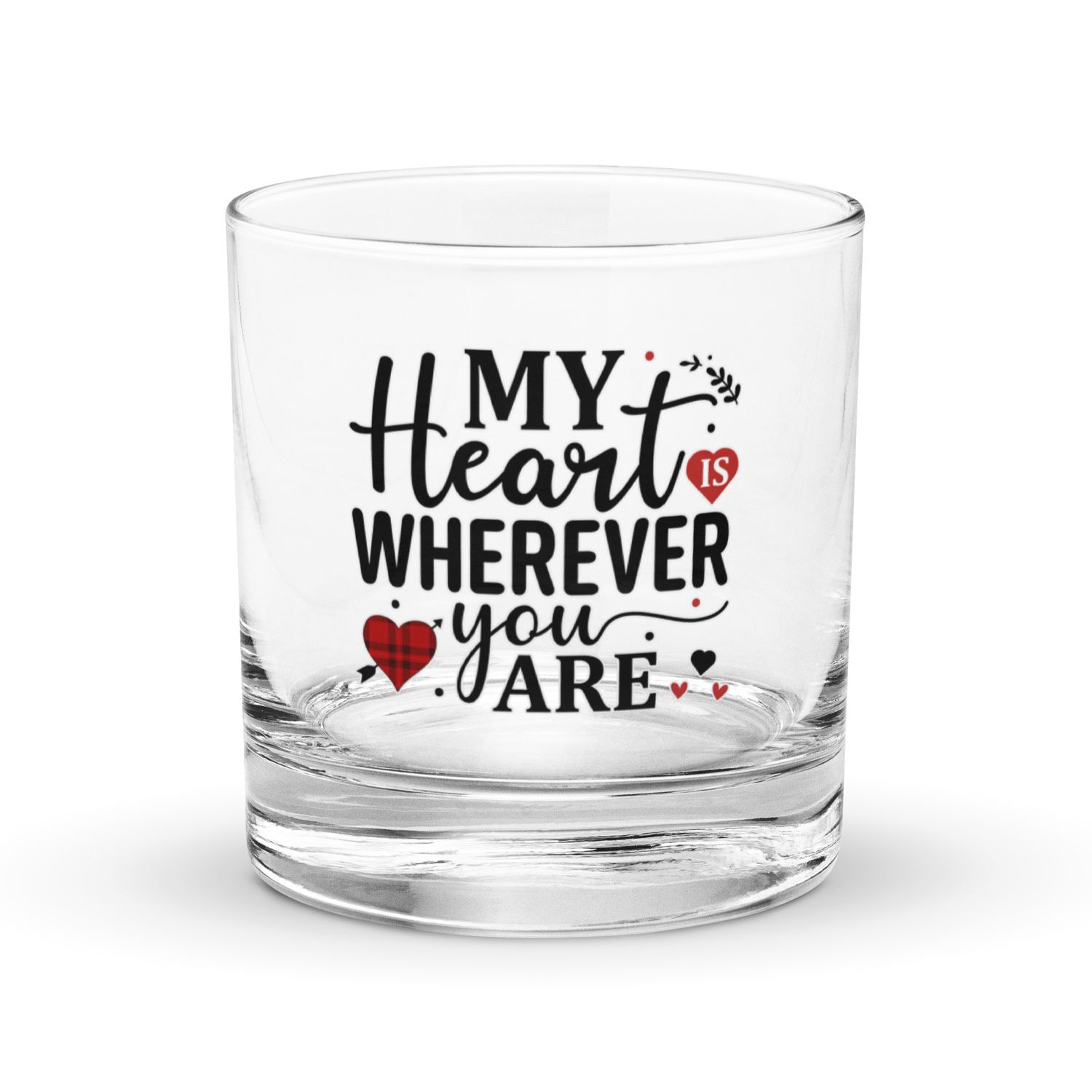 Valentine-My Heart Is Wherever You Are Rocks Glass