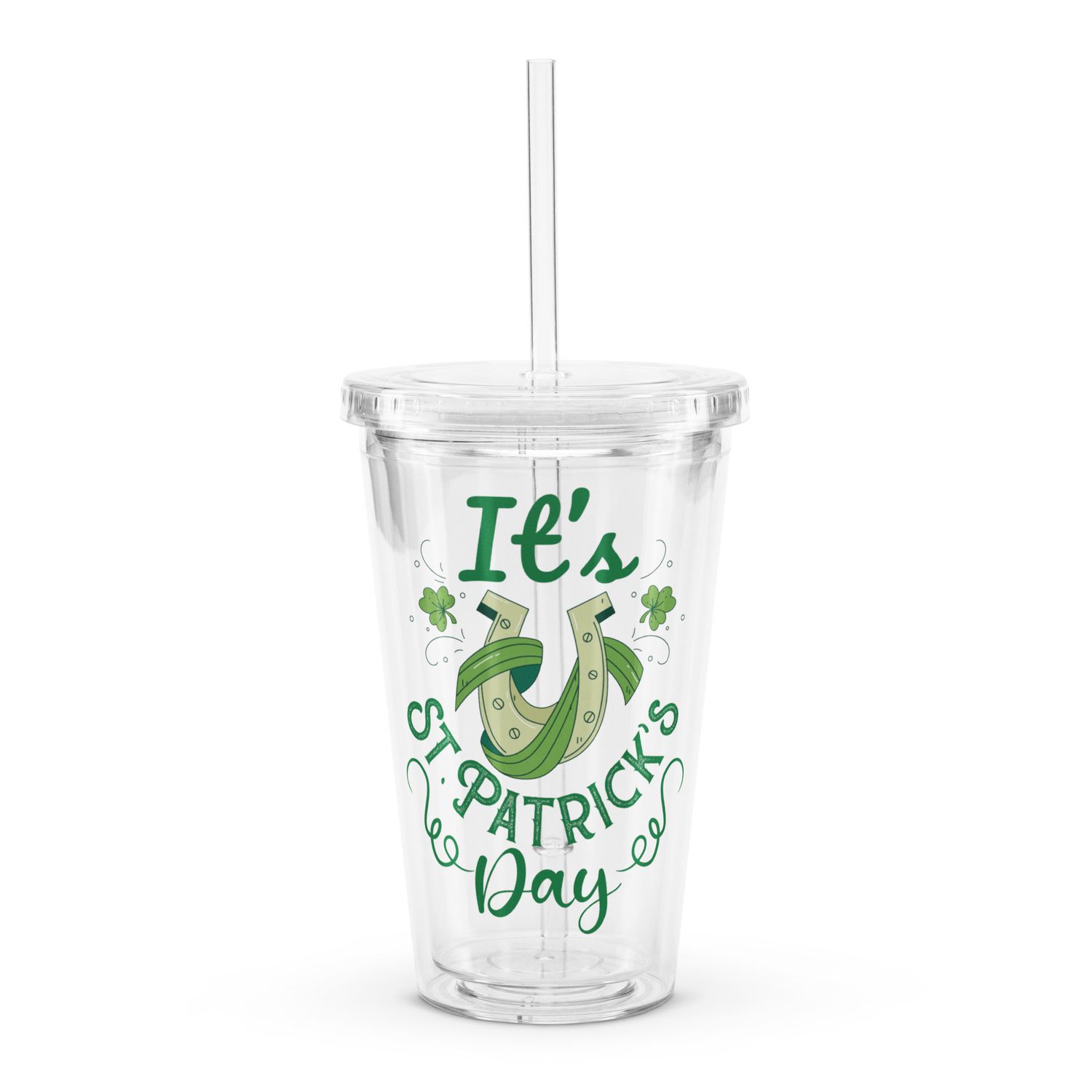 It’s St Patrick’s Day Clear Insulated Plastic Tumbler