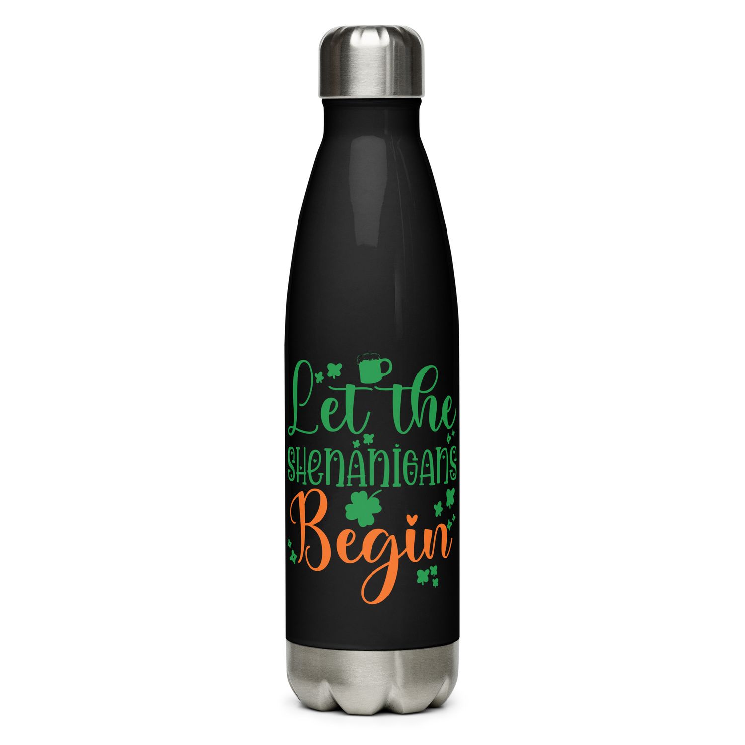 Let the Shenanigans Begin Stainless Steel Water Bottle