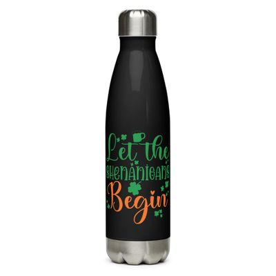 Let the Shenanigans Begin Stainless Steel Water Bottle