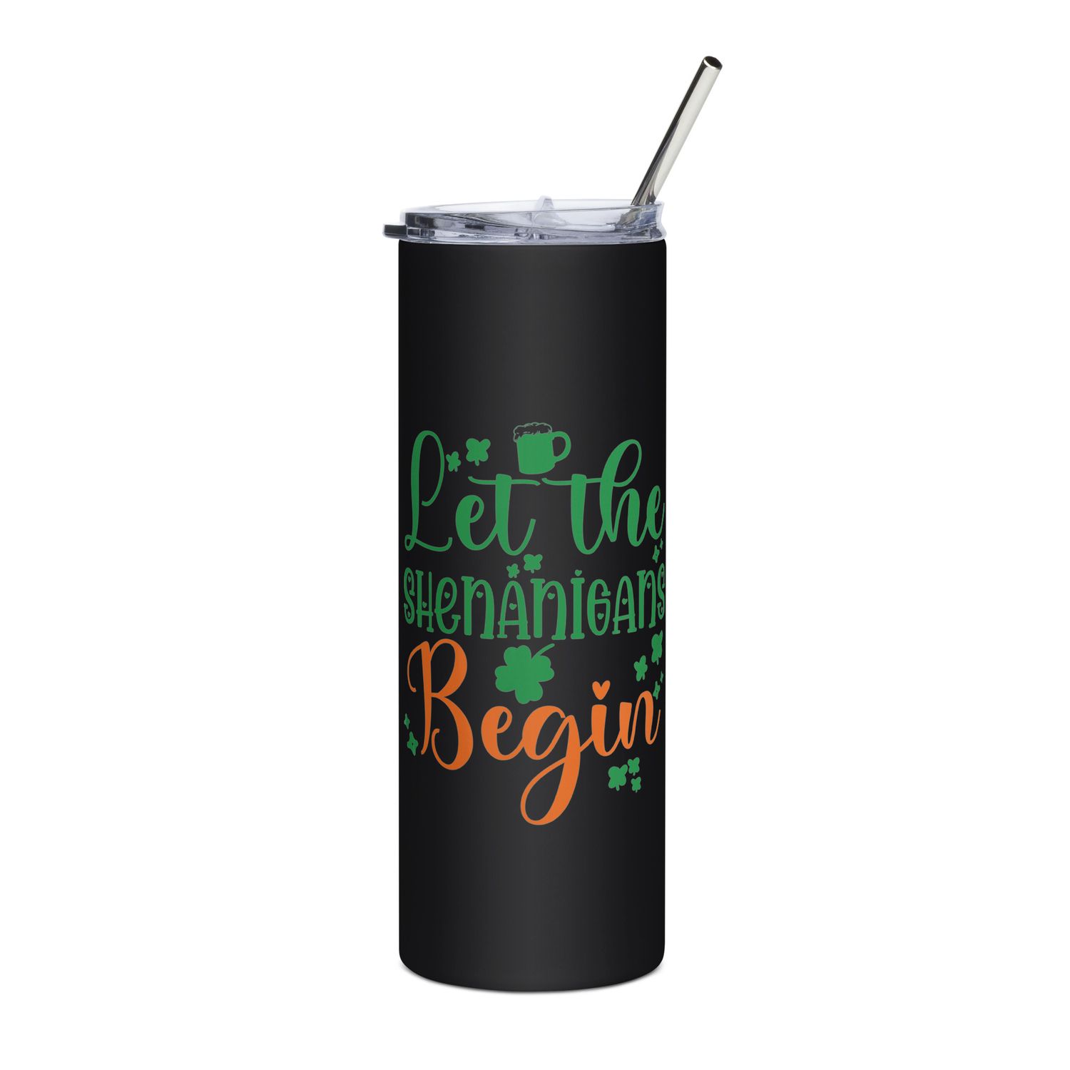 Let the Shenanigans Begin Stainless Steel Tumbler