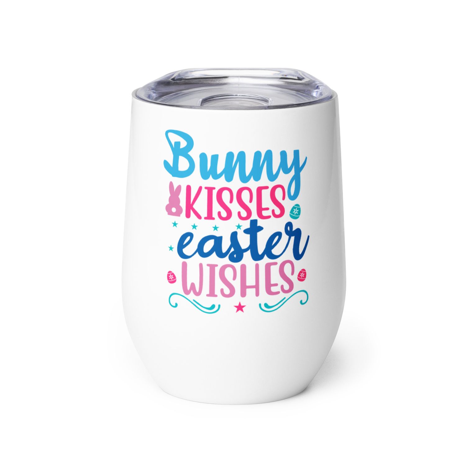 Bunny Kisses Easter Wishes Wine Tumbler