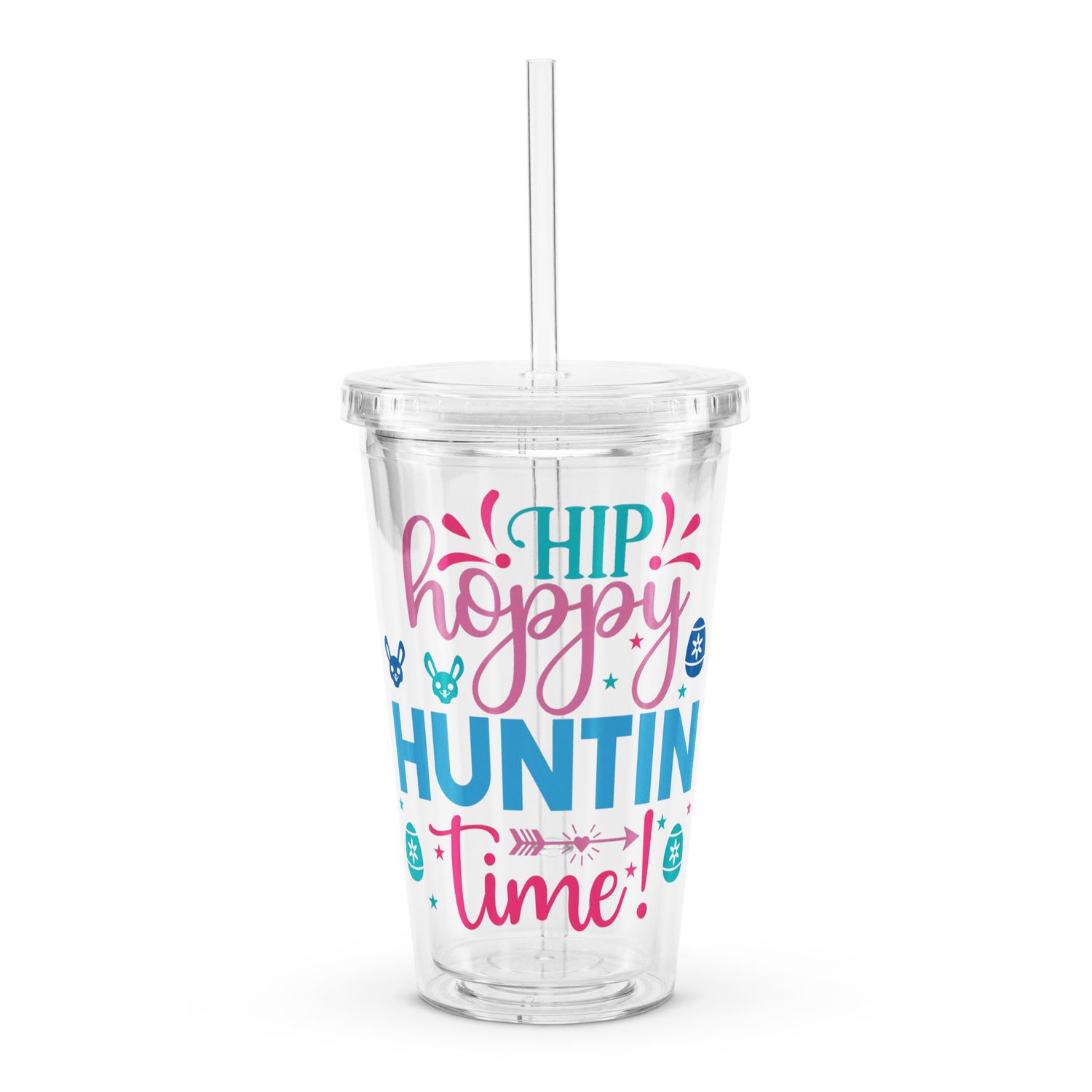 Easter Hip Hoppy Huntin Time Clear Plastic Insulated Tumbler