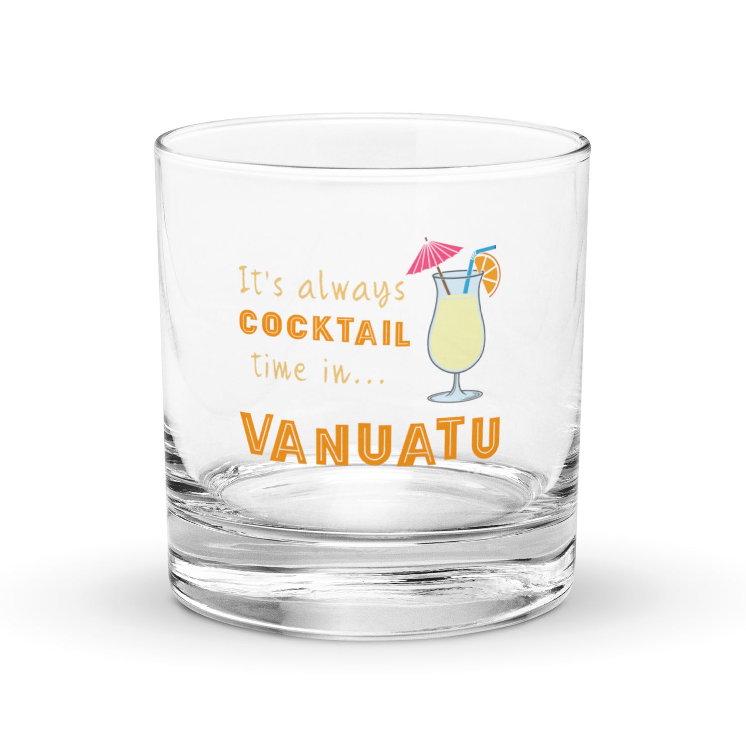 Its Always Cocktail Time in Vanuatu, Tropical Cocktail Vibes Rocks Glass