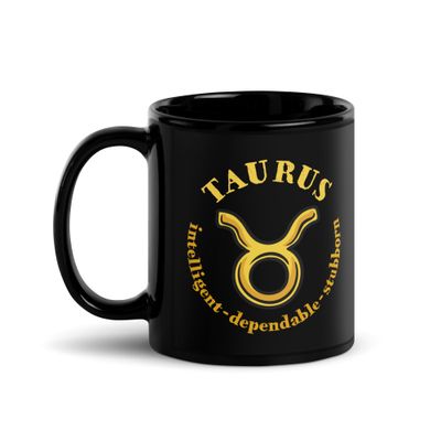 Zodiac Traits Taurus Black Coffee Mug