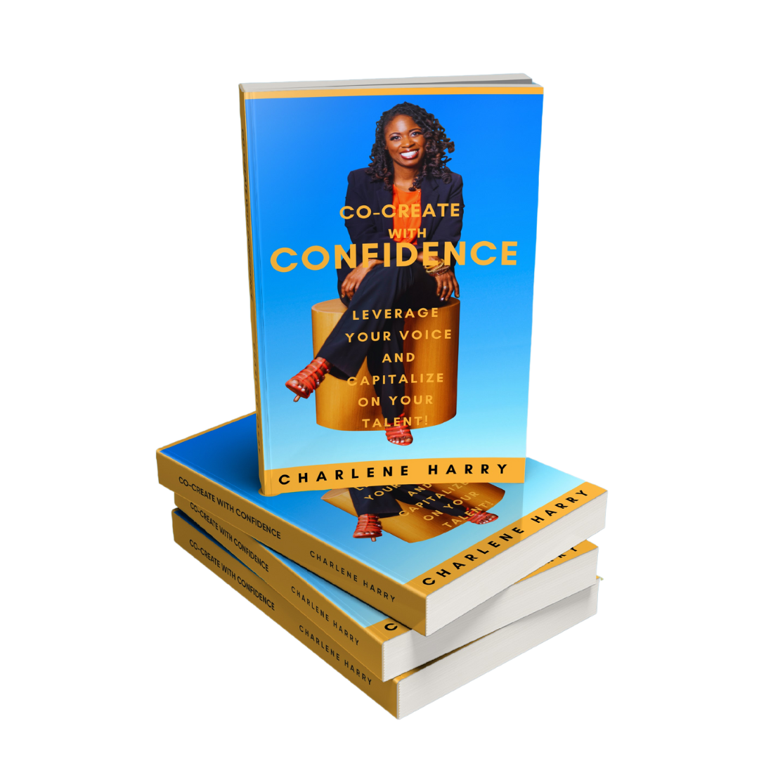 Co-Create with Confidence: Leverage Your Voice and Capitalize on Your Talent (Signed Paperback)