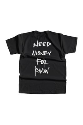 Tricou Negru Need Money For BMW