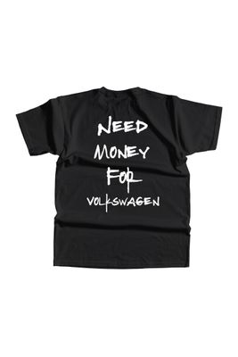 Tricou Negru Need Money For Volkswagen
