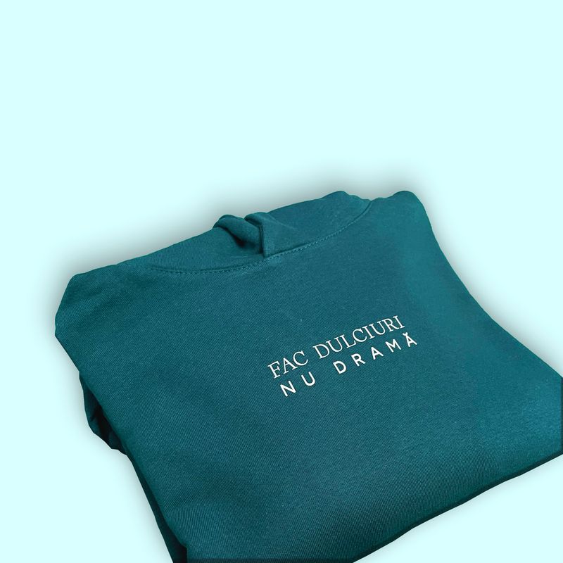 Hanorac Oversize Unisex „Fac dulciuri, nu dramă” ,BUMBAC 100%, Verde turcoaz