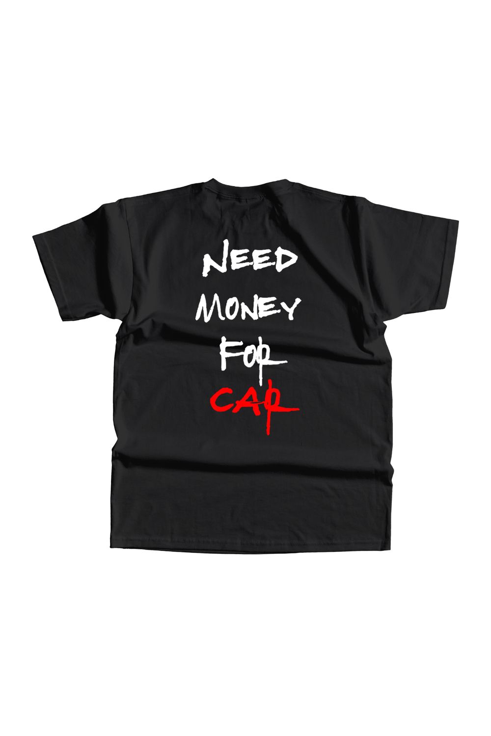 Tricou Negru Need Money For Car