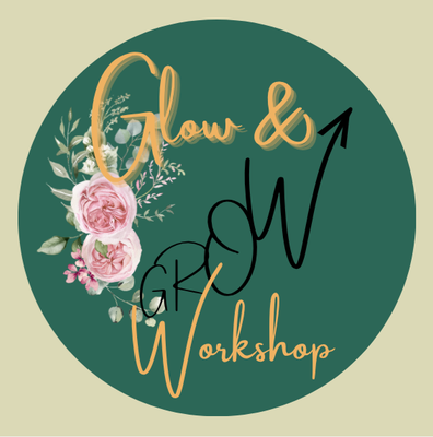 Glow &amp; Grow -  Workshops