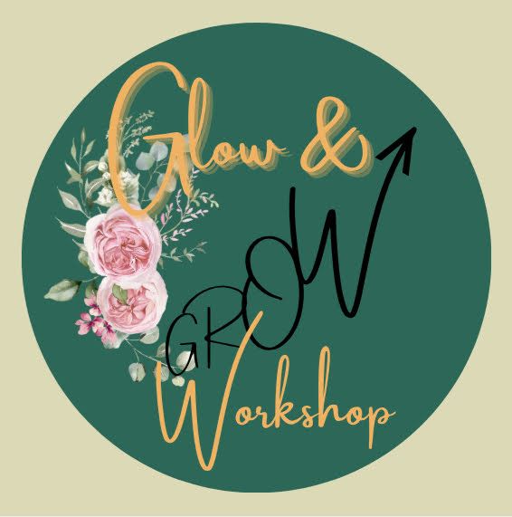 Glow &amp; Grow Workshop