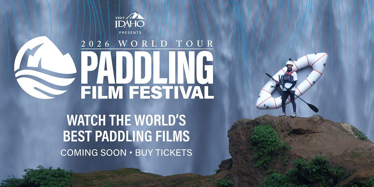 2026 Paddling Film Festival World Tour Ticket 2026 Paddling Film Festival World Tour Ticket