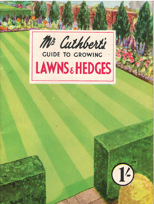 Mr Cuthbert's - Guide To Growing Lawns &amp; Hedges - eBook