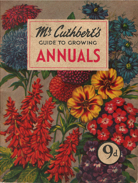 Mr Cuthbert&#39;s - Guide To Growing Annuals - eBook