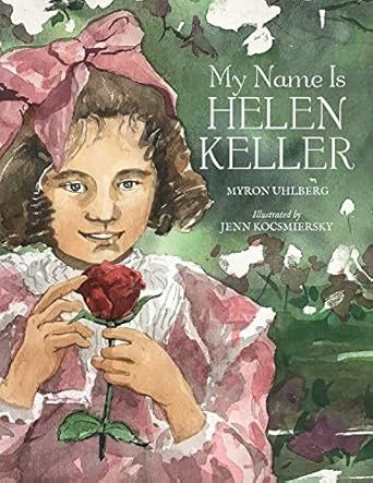 My Name is Helen Keller