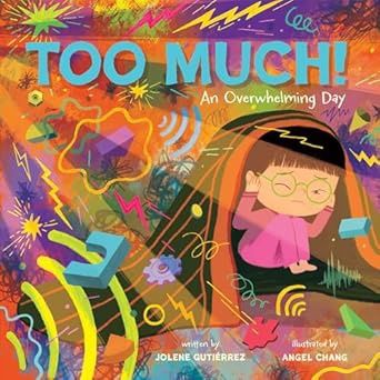 Too Much: An Overwhelming Day