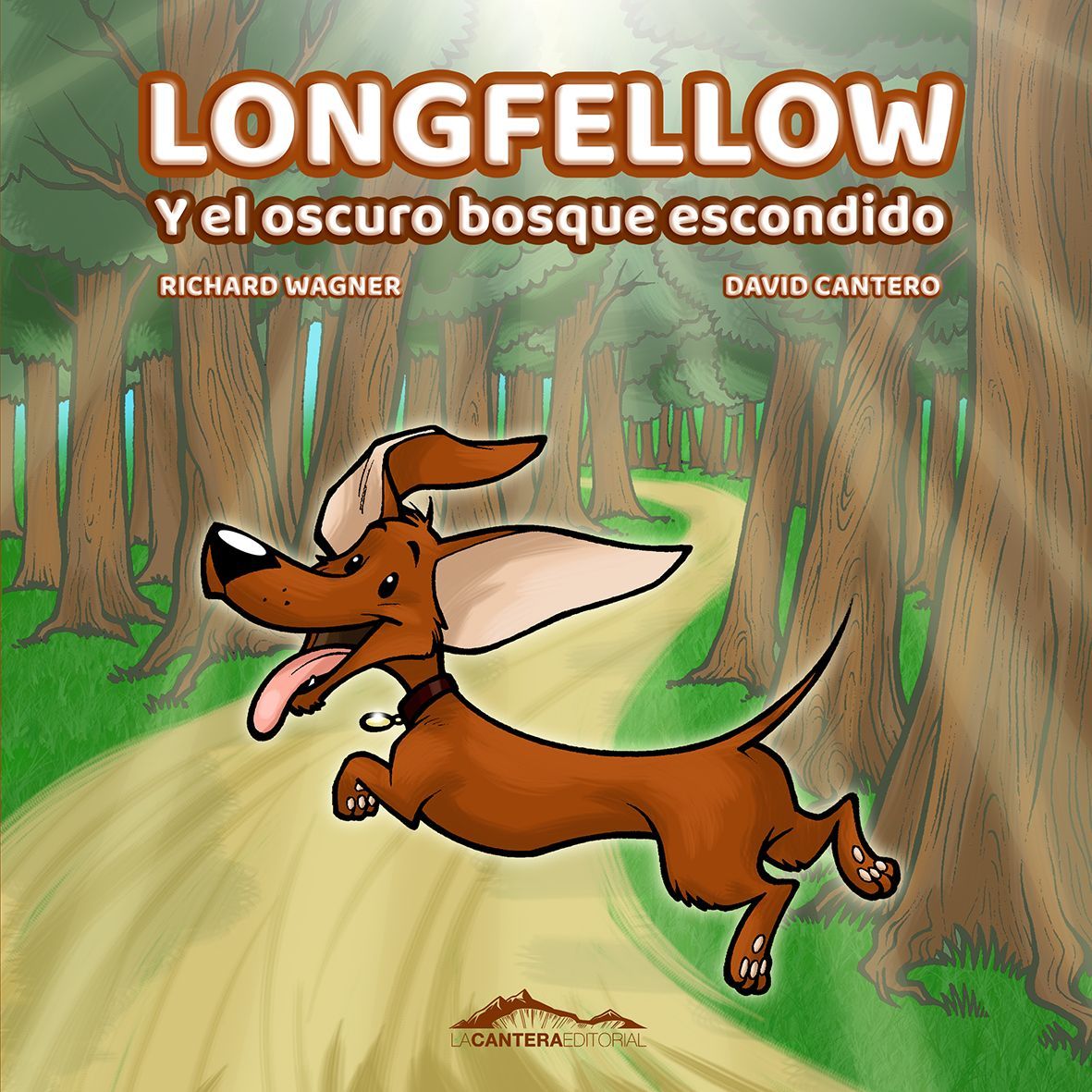 LONGFELLOW y el oscuro bosque escondido LONGFELLOW y el oscuro bosque escondido