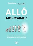 Allô moi-m'aime (Lulumineuse et Art-mella)