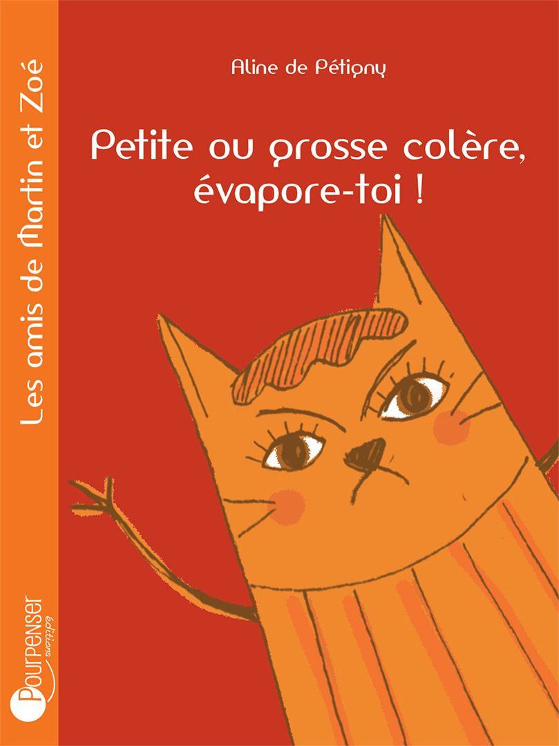 Petite ou grosse colère, évapore-toi (Aline de Pétigny)