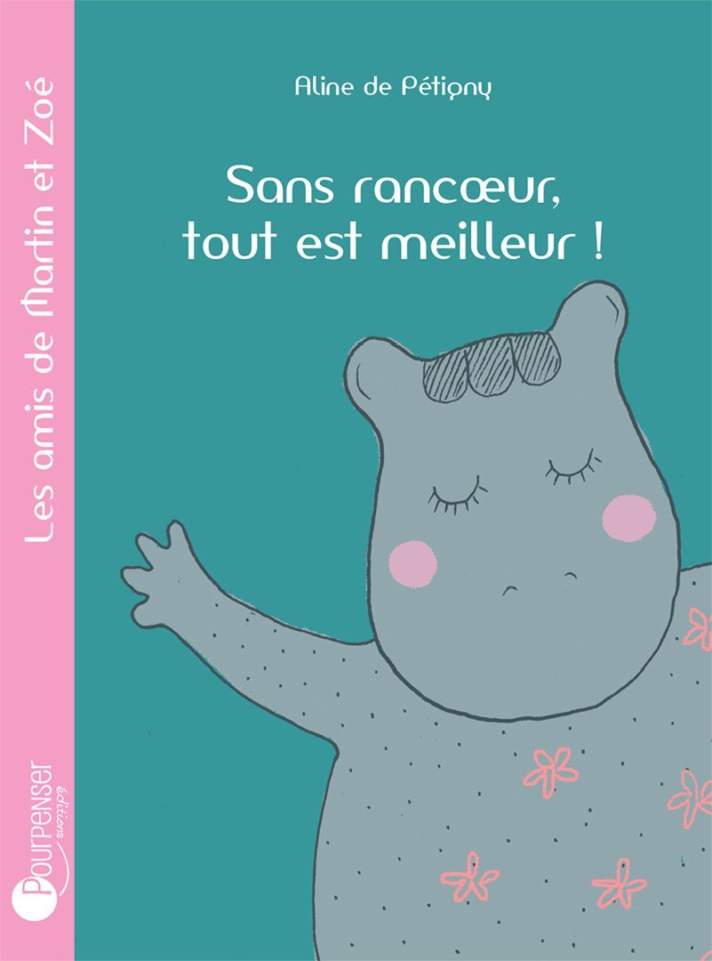 Sans rancœur, tout est meilleur (Aline de Pétigny)
